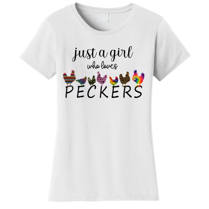 Just A Girl Who Loves Peckers Women's T-Shirt