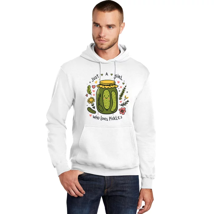 Just A Girl Who Loves Pickles Hoodie