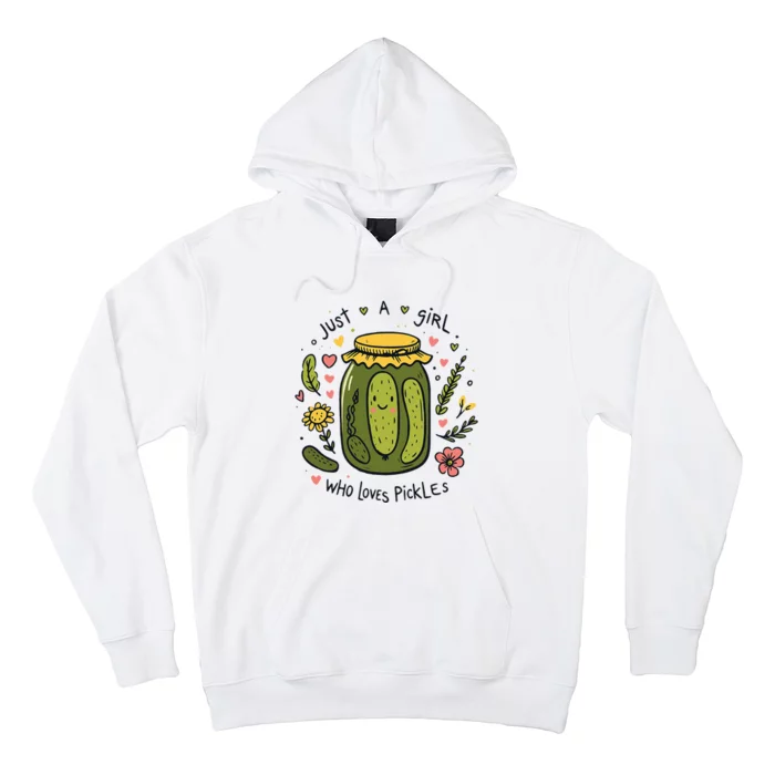 Just A Girl Who Loves Pickles Hoodie