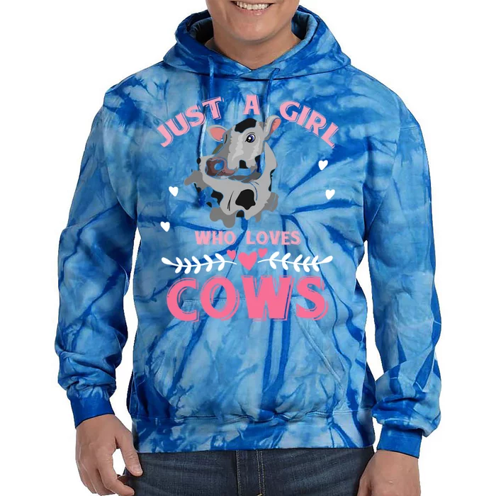 Just A Girl Who Loves Cows Cool Gift Tie Dye Hoodie