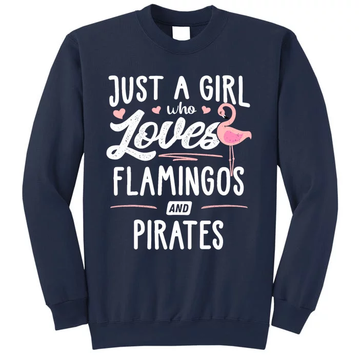 Just A Girl Who Loves Flamingos And Pirates Gift Flamingo Sweatshirt