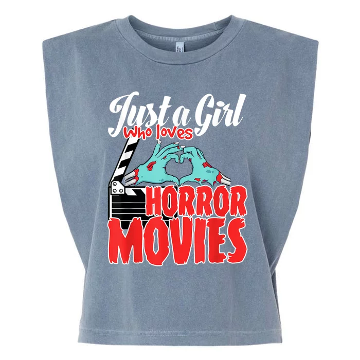 Just A Girl Who Loves Horror Movies And Chill A Scream Queen Garment-Dyed Women's Muscle Tee