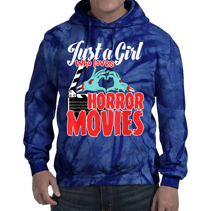 Just A Girl Who Loves Horror Movies And Chill A Scream Queen Tie Dye Hoodie