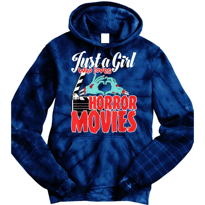 Just A Girl Who Loves Horror Movies And Chill A Scream Queen Tie Dye Hoodie