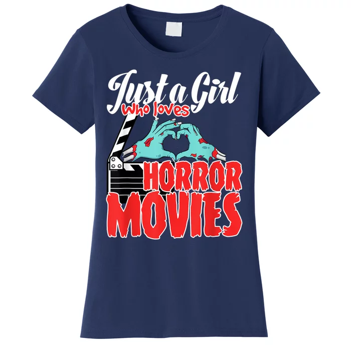 Just A Girl Who Loves Horror Movies And Chill A Scream Queen Women's T-Shirt