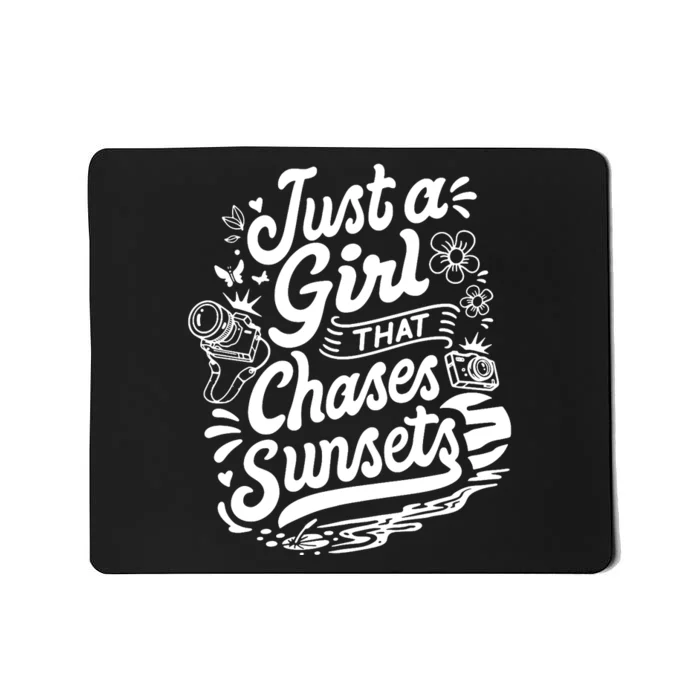 Just A Girl That Chases Sunsets, Photographer Premium Mousepad