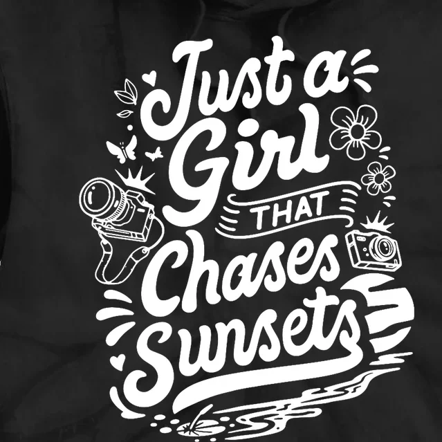 Just A Girl That Chases Sunsets, Photographer Premium Tie Dye Hoodie