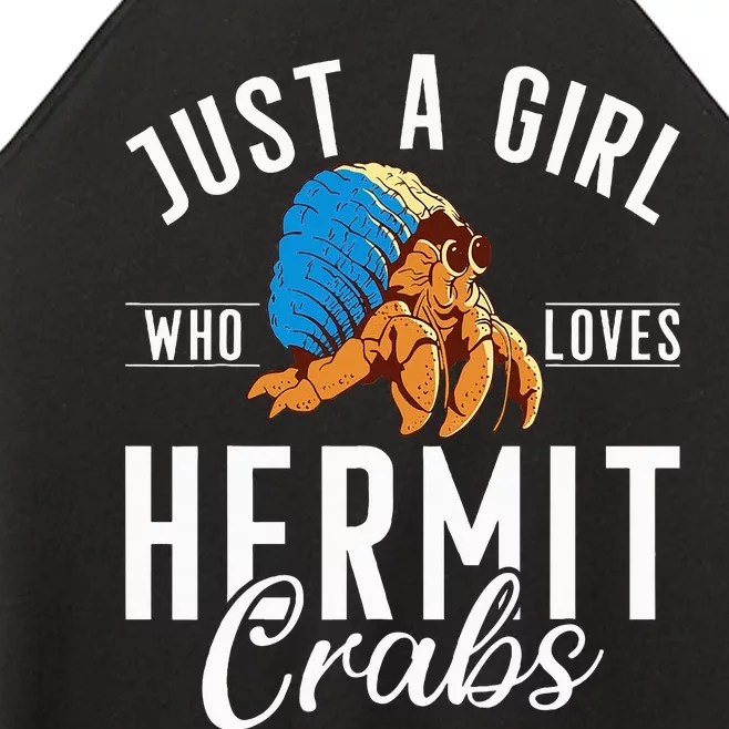 Just A Girl Who Loves Hermit Crabs Women’s Perfect Tri Rocker Tank