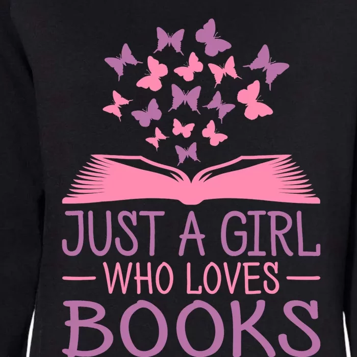 Just A Girl Who Loves Books Lovers Wo Book Worm Reading Womens California Wash Sweatshirt