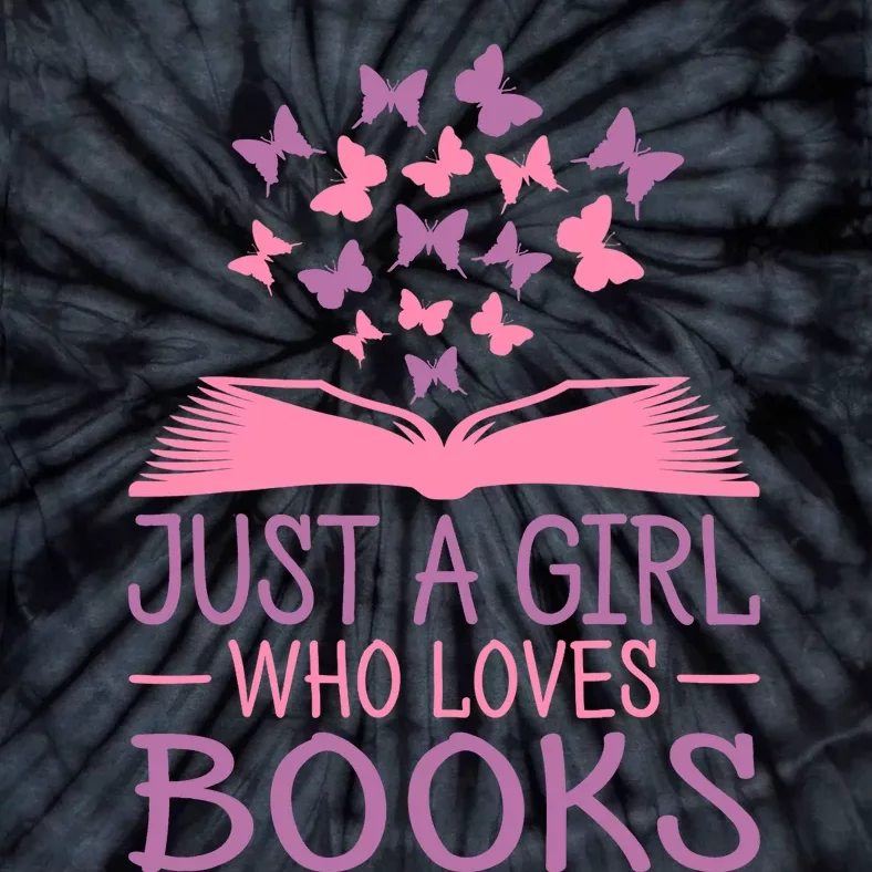 Just A Girl Who Loves Books Lovers Wo Book Worm Reading Tie-Dye T-Shirt