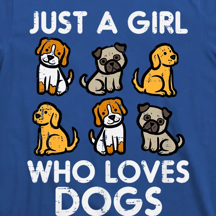 Just A Girl Who Loves Dogs Cute Pet Dog T-Shirt