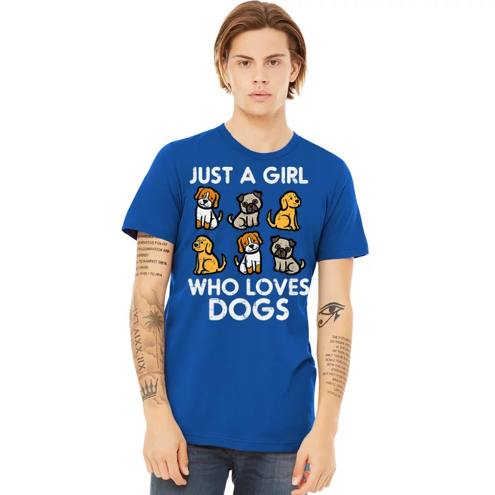 Just A Girl Who Loves Dogs Cute Pet Dog Premium T-Shirt