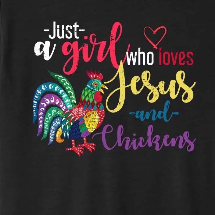 Just A Girl Wo Loves Jesus And Chickens Jesus ChromaSoft Performance T-Shirt