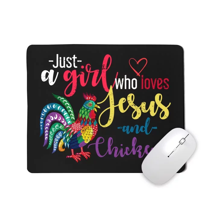 Just A Girl Wo Loves Jesus And Chickens Jesus Mousepad