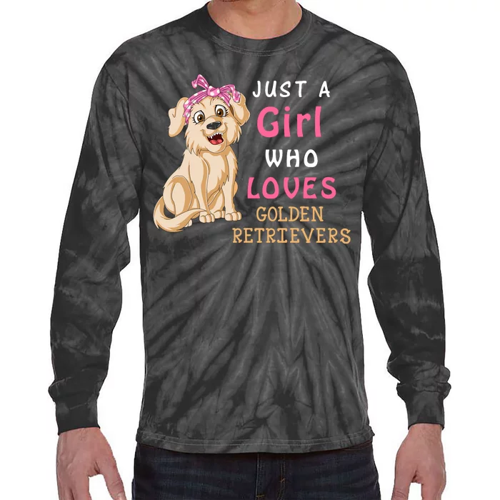 Just A Girl Who Loves Golden RetriverS Tie-Dye Long Sleeve Shirt