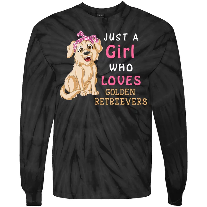 Just A Girl Who Loves Golden RetriverS Tie-Dye Long Sleeve Shirt