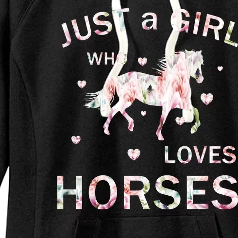 JUST A GIRL WHO LOVEs Horses Women's Fleece Hoodie