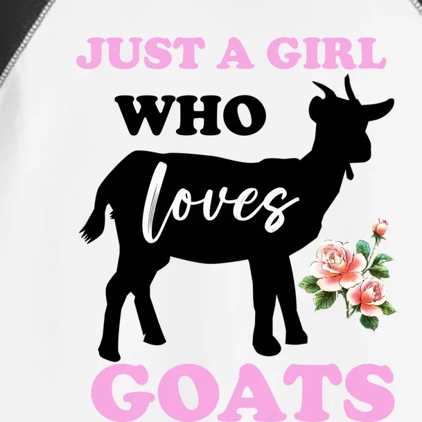 Just A Girl Who Loves Goats Gift Funny Goat Lover And Farming Gift Toddler Fine Jersey T-Shirt