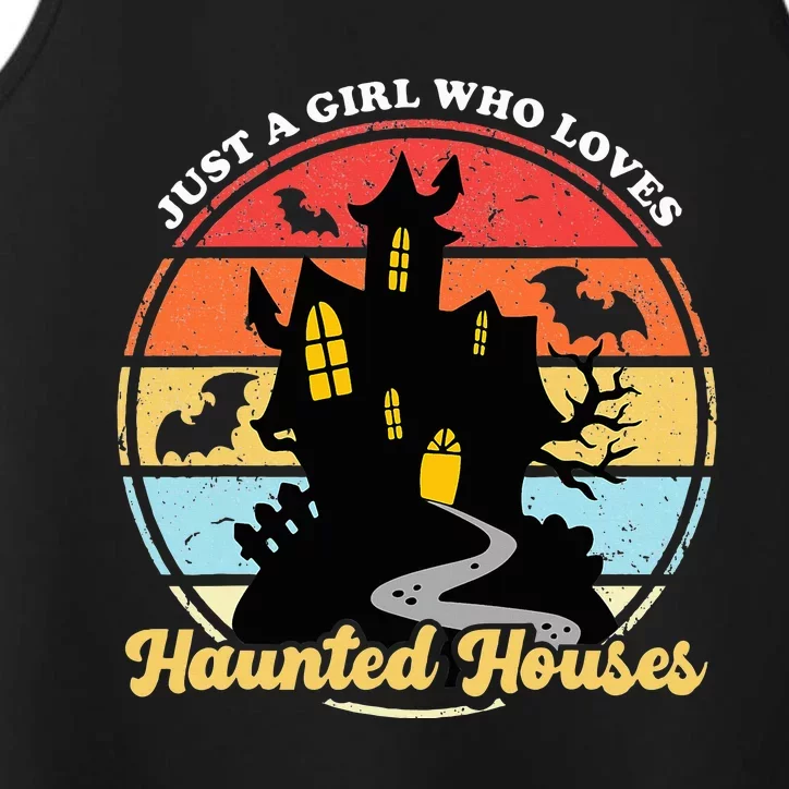 Just A Girl Who Loves Haunted Houses Funny Halloween Addict Performance Tank