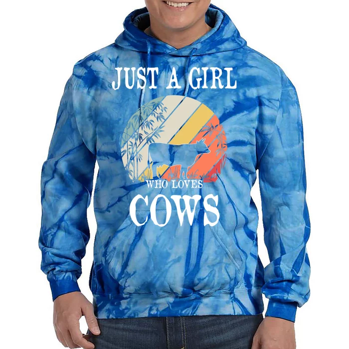 Just A Girl Who Loves Cows Cute Gift Tie Dye Hoodie