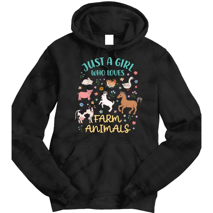 Just A Girl Who Loves Farm Animals Goat Chicken Pig Cow Tie Dye Hoodie