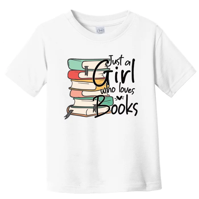 Just A Girl Who Loves Books Toddler T-Shirt