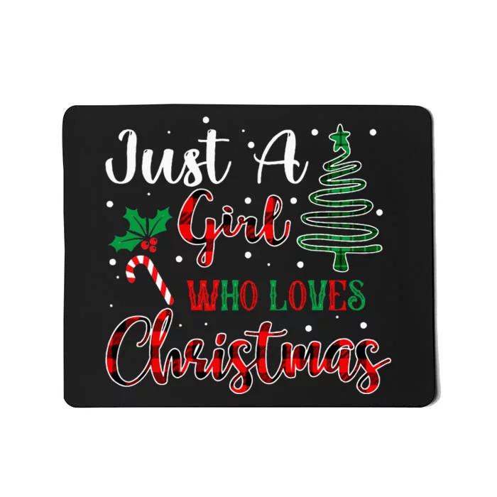 Just a Girl who Loves Christmas Funny XMAS Mousepad