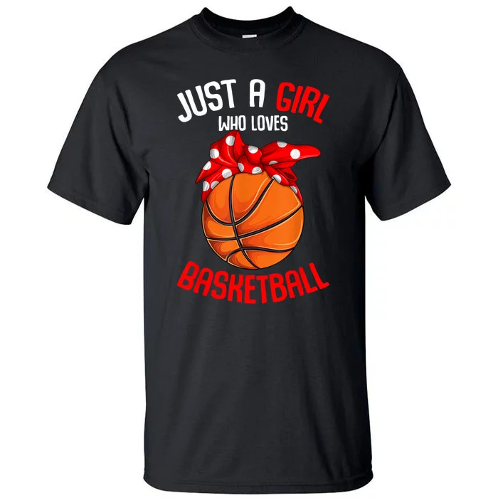 Just A Girl Who Loves Basketball Tall T-Shirt