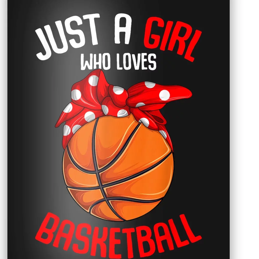 Just A Girl Who Loves Basketball Poster