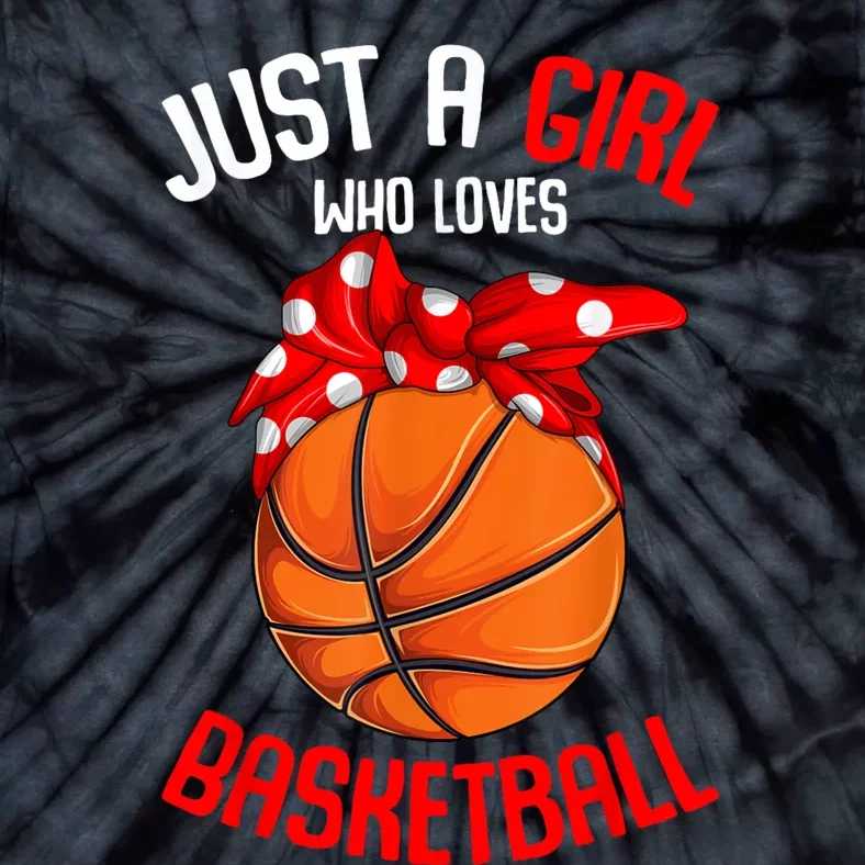 Just A Girl Who Loves Basketball Tie-Dye T-Shirt