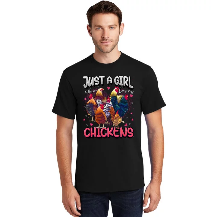 Just A Girl Who Loves Chickens Cute Chicken Lover Farmers Tall T-Shirt