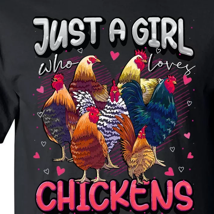 Just A Girl Who Loves Chickens Cute Chicken Lover Farmers Tall T-Shirt