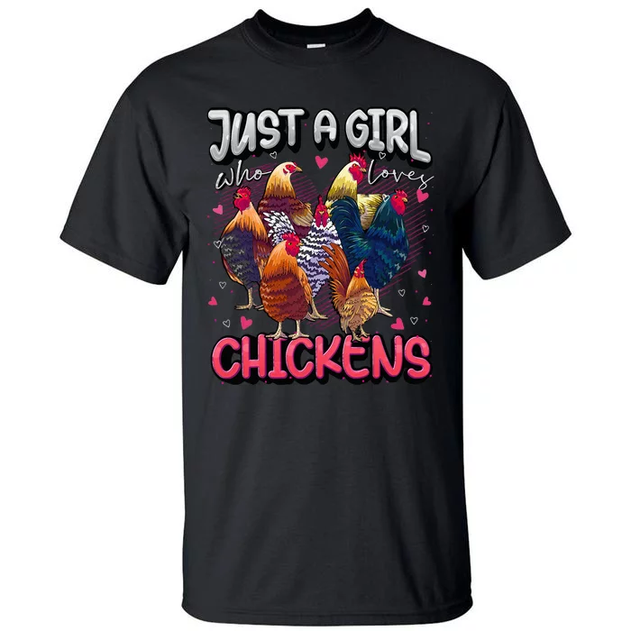 Just A Girl Who Loves Chickens Cute Chicken Lover Farmers Tall T-Shirt