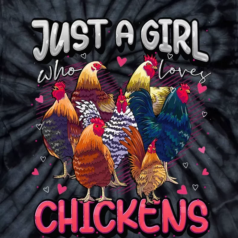 Just A Girl Who Loves Chickens Cute Chicken Lover Farmers Tie-Dye T-Shirt