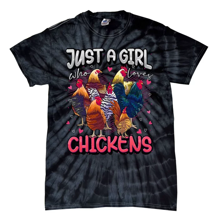 Just A Girl Who Loves Chickens Cute Chicken Lover Farmers Tie-Dye T-Shirt