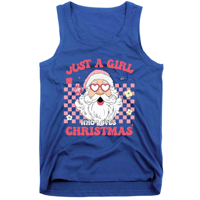 Just A Girl Who Loves Christmas Xmas Creative Funny Santa Tank Top