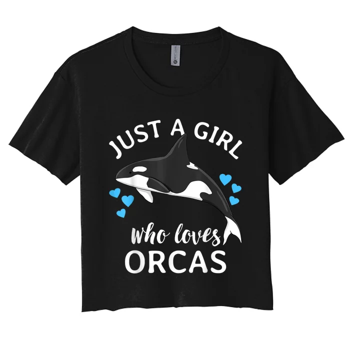 Just A Girl Who Loves Orcas Killer Whales Sea Ocean Women's Crop Top Tee