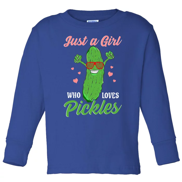 Just A Girl Who Loves Pickles Cute Pickle Food Party Cool Gift Toddler Long Sleeve Shirt