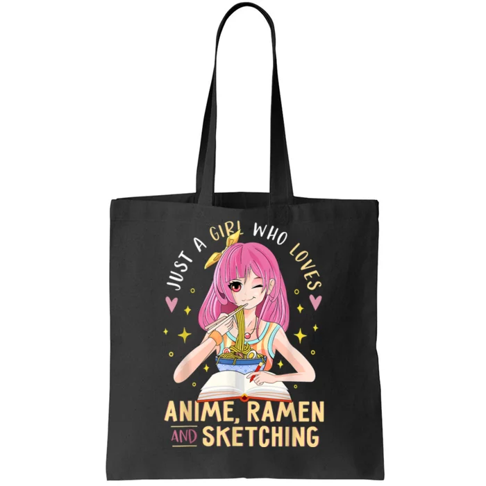 Just A Girl Who Loves Anime Ramen And Sketching Girl Anime Tote Bag