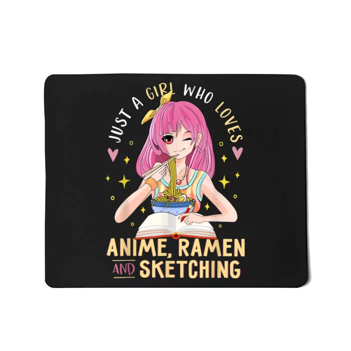 Just A Girl Who Loves Anime Ramen And Sketching Girl Anime Mousepad