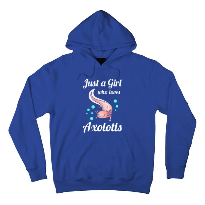 Just A Girl Who Loves Axolotls Axolotl Lovers Tall Hoodie