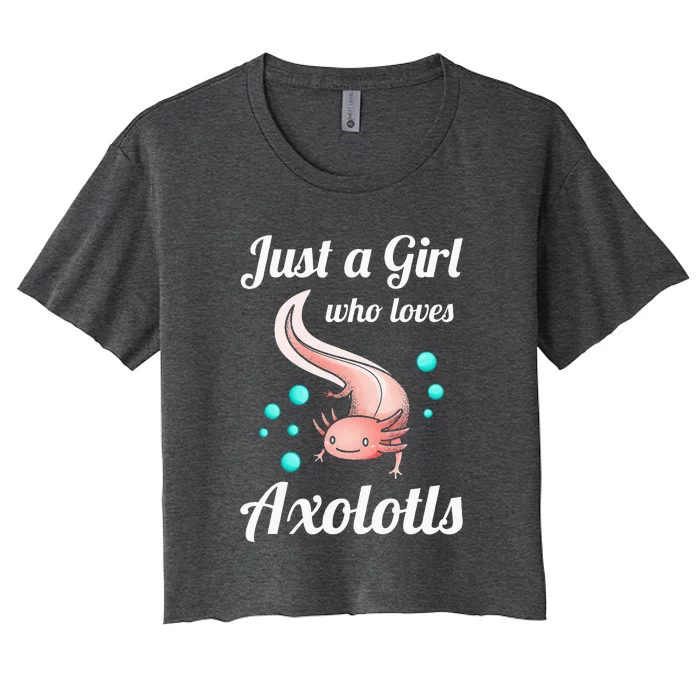 Just A Girl Who Loves Axolotls Axolotl Lovers Women's Crop Top Tee