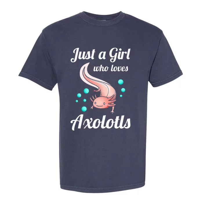 Just A Girl Who Loves Axolotls Axolotl Lovers Garment-Dyed Heavyweight T-Shirt