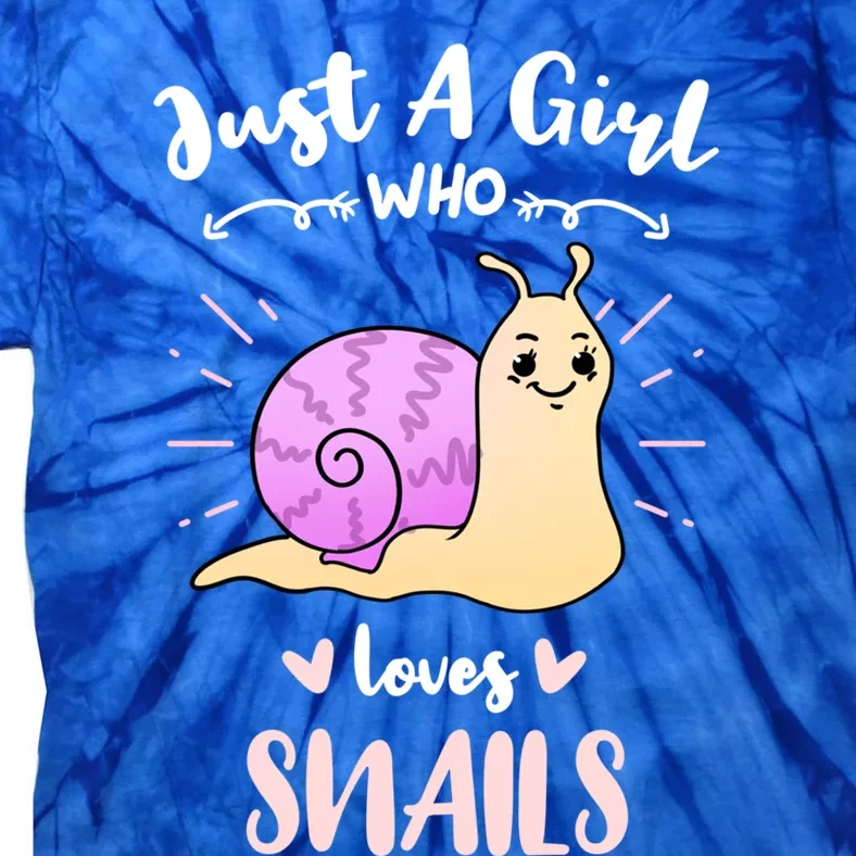 Just A Girl Who Loves Snails For Snail Lover Gift Tie-Dye T-Shirt