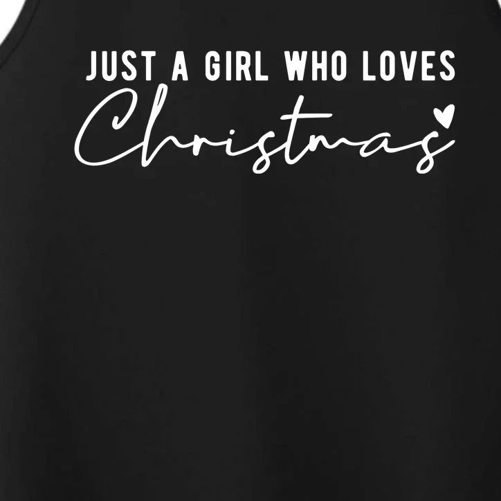 Just A Girl Who Loves Christmas Cute Gift Performance Tank