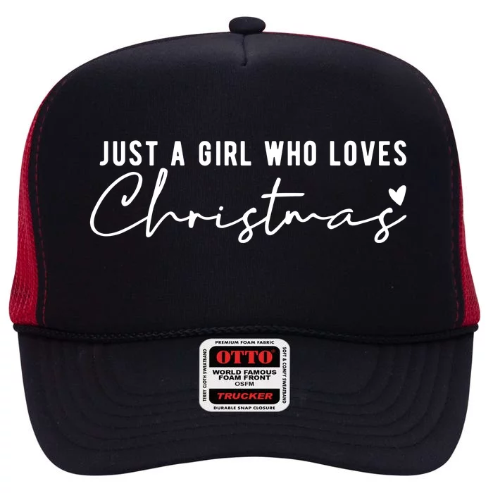 Just A Girl Who Loves Christmas Cute Gift High Crown Mesh Trucker Hat