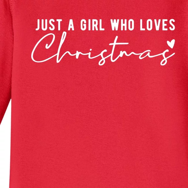 Just A Girl Who Loves Christmas Cute Gift Baby Long Sleeve Bodysuit