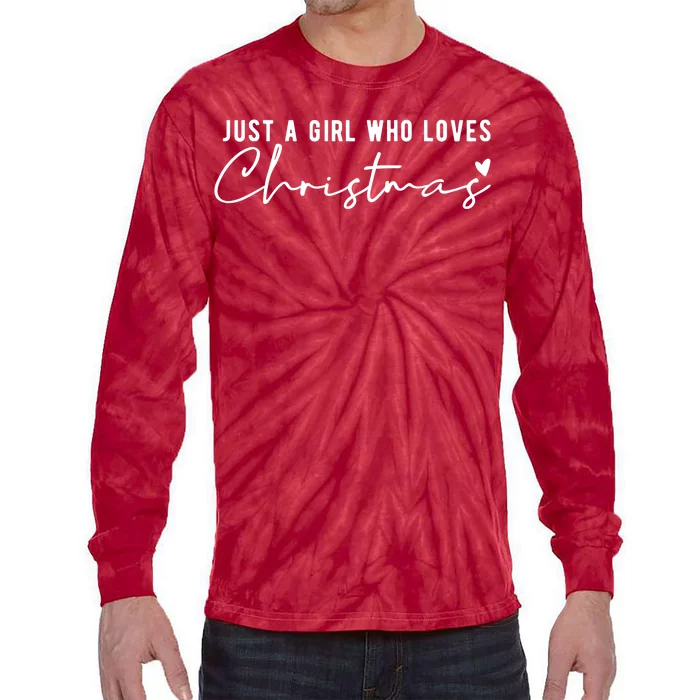 Just A Girl Who Loves Christmas Cute Gift Tie-Dye Long Sleeve Shirt