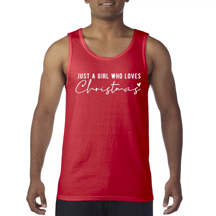 Just A Girl Who Loves Christmas Cute Gift Tank Top