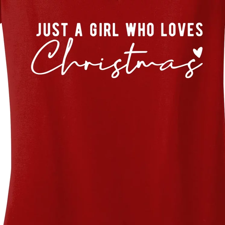 Just A Girl Who Loves Christmas Cute Gift Women's V-Neck T-Shirt